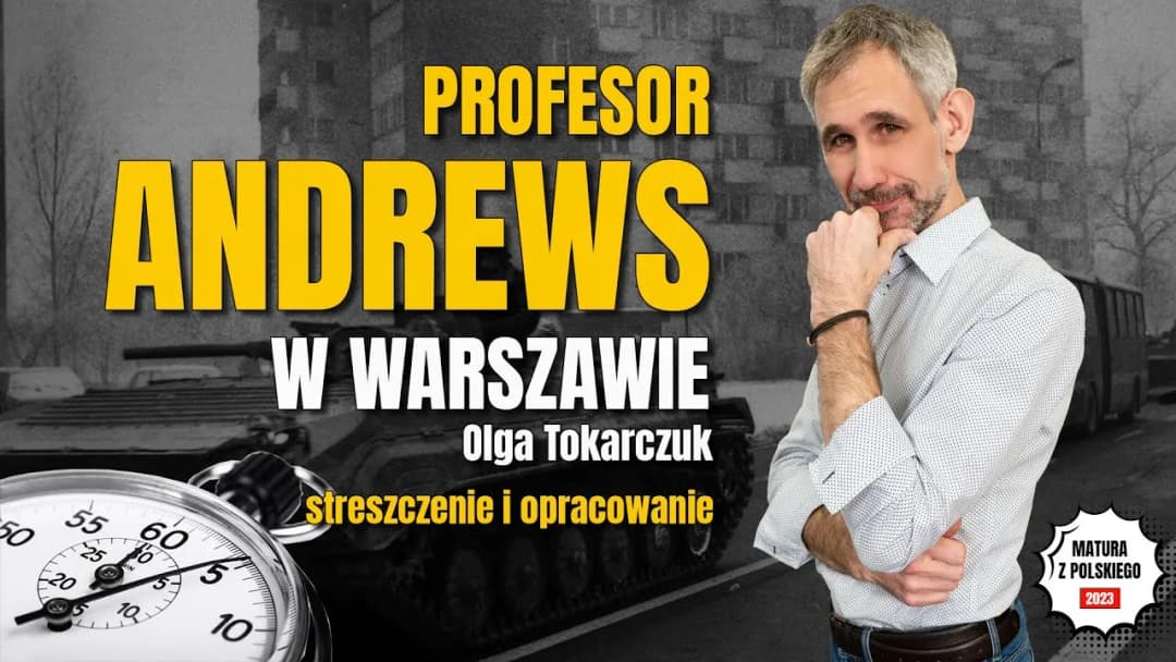 Profesor Andrews w Warszawie streszczenie - kluczowe wątki i interpretacje