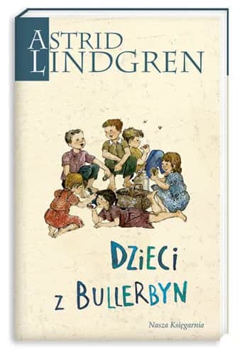 Dzieci z Bullerbyn – ile naprawdę zapłacisz za kultową książkę Lindgren?